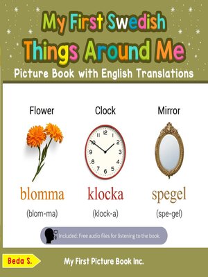 cover image of My First Swedish Things Around Me Picture Book with English Translations